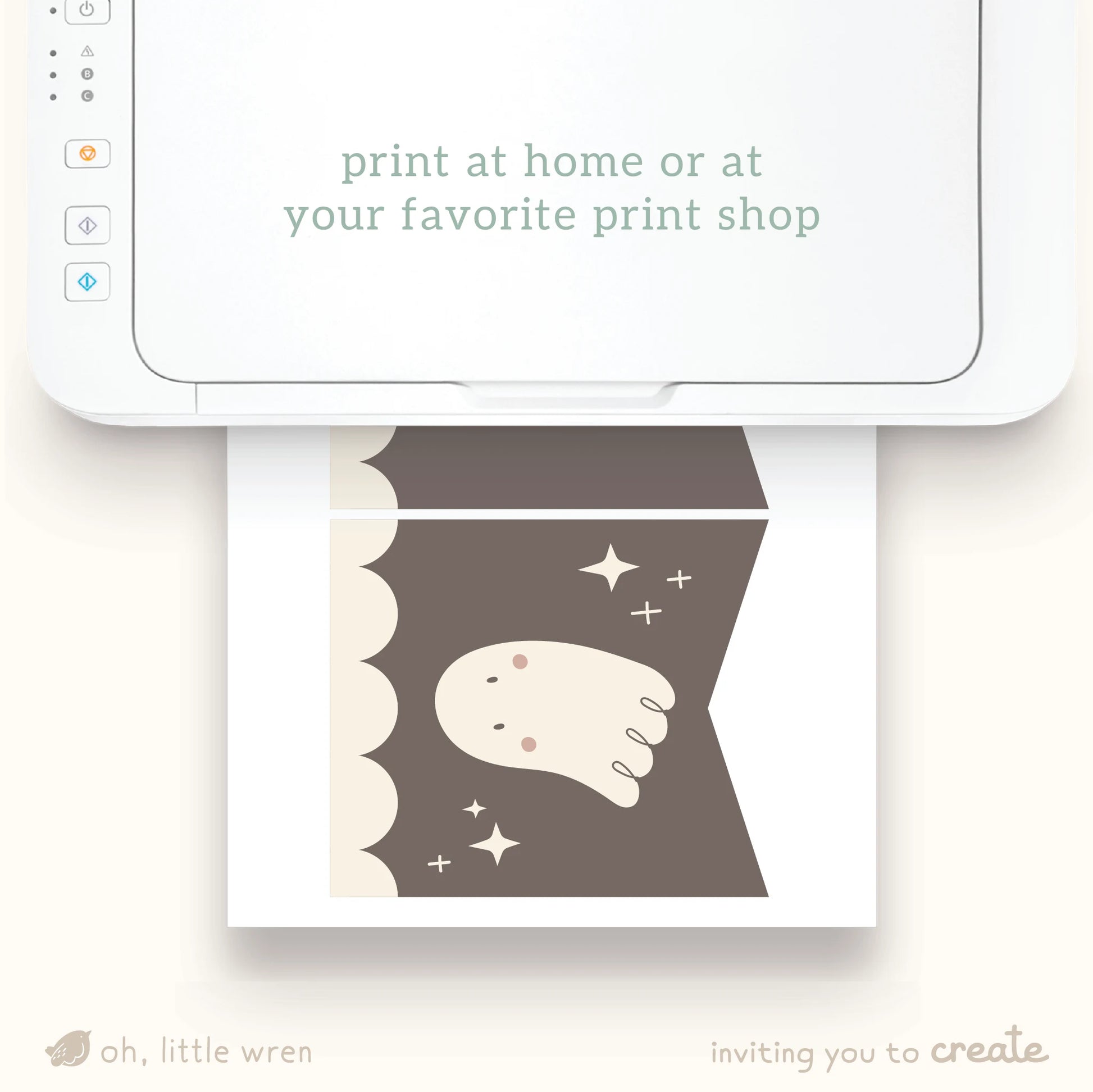 page shown being printed. text reads 'print at home or at your favorite print shop'. 